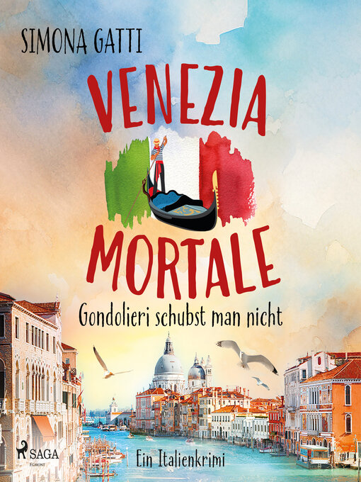 Title details for Venezia Mortale – Gondolieri schubst man nicht by Simona Gatti - Available